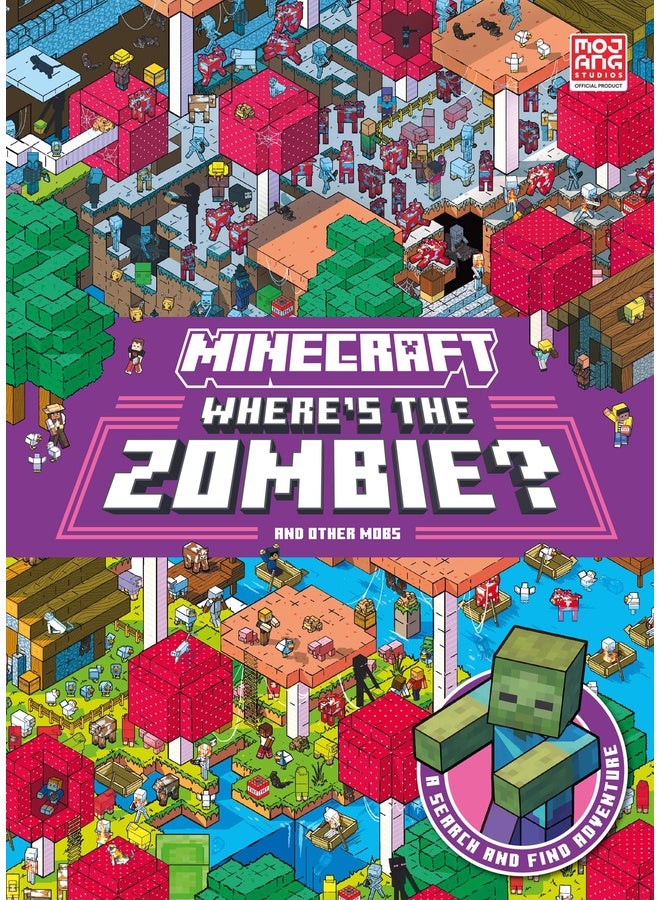 Minecraft Where’s the Zombie?: A search-and-find official Minecraft illustrated children’s book – the perfect gift for kids aged 6, 7, 8, 9 and 10!